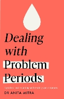 Book Cover for Dealing with Problem Periods (Headline Health series) by Dr Anita Mitra