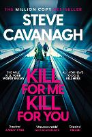 Book Cover for Kill For Me Kill For You by Steve Cavanagh