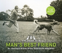 Book Cover for Man's Best Friend: An Illustrated History of our Relationship with Dogs by The Kennel Club