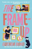 Book Cover for The Frame-Up by Gwenda Bond