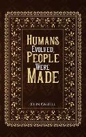 Book Cover for Humans Evolved, People Were Made by John Castell