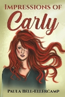 Book Cover for Impressions of Carly by Paula Bell-Ellercamp