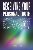 Book Cover for Receiving Your Personal Truth by Terry O'Brien