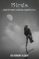 Book Cover for Birds: Sketches from Birding by Ata Khasaf Alsady