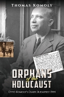 Book Cover for Orphans of the Holocaust by Thomas Komoly