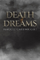 Book Cover for Death of Dreams by Maggie Cartwright