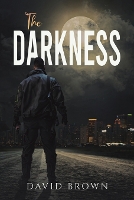 Book Cover for The Darkness by David Brown