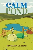 Book Cover for Calm Pond by Richard Clarke