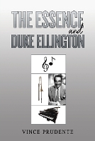 Book Cover for The Essence and Duke Ellington by Vince Prudente