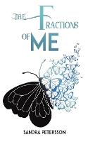 Book Cover for The Fractions of Me by Sandra Petersson