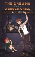 Book Cover for The Dreams of an Abused Child by Alfie Hughes