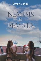 Book Cover for Nemesis Is Female by Simon Longe