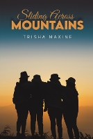 Book Cover for Sliding Across Mountains by Trisha Maxine