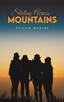 Book Cover for Sliding Across Mountains by Trisha Maxine