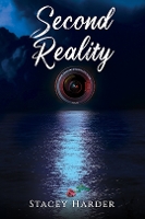 Book Cover for Second Reality by Stacey Harder