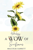 Book Cover for Anthology: A Wow of Sunflowers by Malcolm Garrett