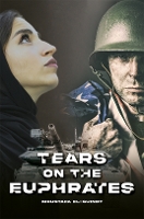 Book Cover for Tears on the Euphrates by Moustafa El-Guindy