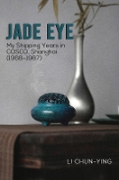 Book Cover for Jade Eye by Li Chun-Ying