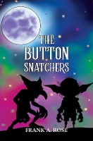 Book Cover for The Button Snatchers by Frank A. Rose