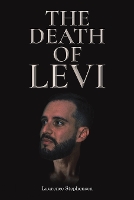 Book Cover for The Death of Levi by Laurence Stephenson