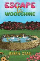 Book Cover for Escape to Woodshine by Debra Star