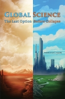 Book Cover for Global Science: The Last Option Before Collapse by Abdelhak Lamiri