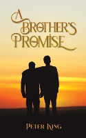 Book Cover for A Brother's Promise by Peter King