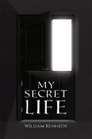 Book Cover for My Secret Life by William Kennedy