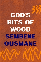 Book Cover for God's Bits of Wood by Sembène Ousmane