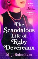 Book Cover for The Scandalous Life of Ruby Devereaux by M J Robotham