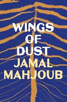 Book Cover for Wings of Dust by Jamal Mahjoub