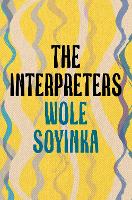 Book Cover for The Interpreters by Wole Soyinka