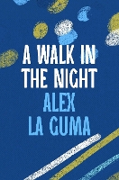 Book Cover for A Walk in the Night by Alex La Guma