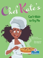 Book Cover for Chef Kate's Can't-Wait-To-Try Pie by Laurie Friedman
