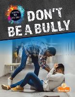 Book Cover for Don't Be a Bully by Vicky Bureau