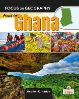 Book Cover for Focus on Ghana by Heather C. Hudak