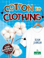 Book Cover for Cotton to Clothing by Robin Johnson