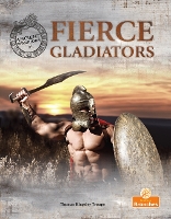 Book Cover for Fierce Gladiators by Thomas Kingsley Troupe