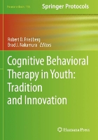 Book Cover for Cognitive Behavioral Therapy in Youth: Tradition and Innovation by Robert D. Friedberg