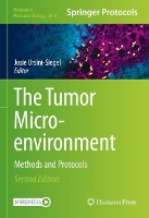 Book Cover for The Tumor Microenvironment by Josie Ursini-Siegel