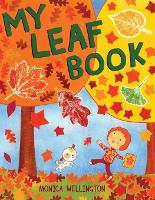 Book Cover for My Leaf Book by Monica Wellington