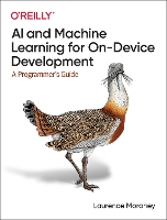 Book Cover for AI and Machine Learning for On-Device Development by Laurence Moroney