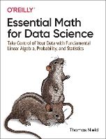 Book Cover for Essential Math for Data Science by Thomas Nield