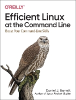 Book Cover for Efficient Linux at the Command Line by Daniel J Barrett