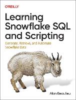 Book Cover for Learning Snowflake SQL and Scripting by Alan Beaulieu