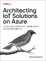 Book Cover for Architecting IoT Solutions on Azure by Blaize Stewart