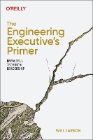 Book Cover for The Engineering Executive's Primer by Will Larson