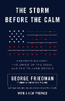 Book Cover for The Storm Before the Calm by George Friedman