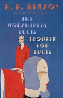Book Cover for The Worshipful Lucia & Trouble for Lucia by E. F. Benson