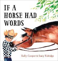 Book Cover for If A Horse Had Words by Lucy Eldridge